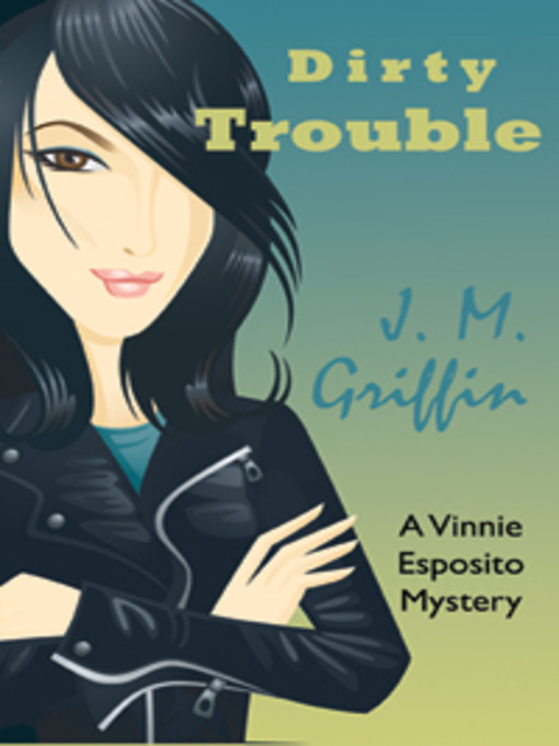Title details for Dirty Trouble by J. M. Griffith - Available